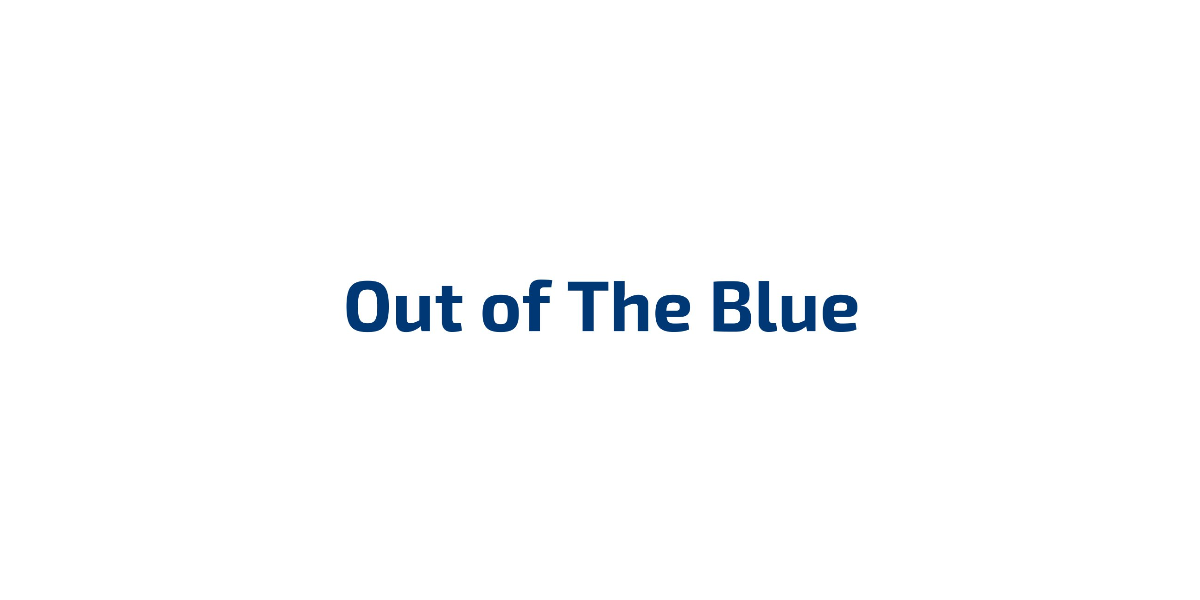 Out of the Blue